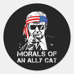 Of An Ally Cat Funny Trump 2024 Trump President  Classic Round Sticker