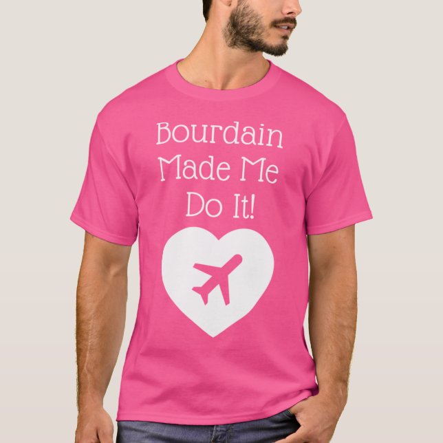 Of Anthony Bourdain T-Shirt (Front)