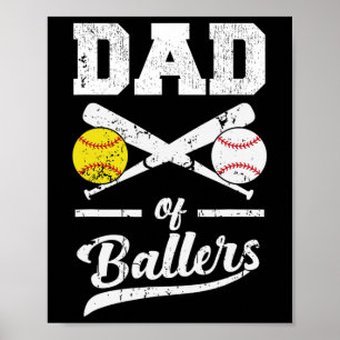 Of Ballers Dad Of Baseball And Softball Player For Poster