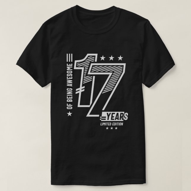 Of Being Awesome 17 Years - 17th Birthday  T-Shirt (Design Front)