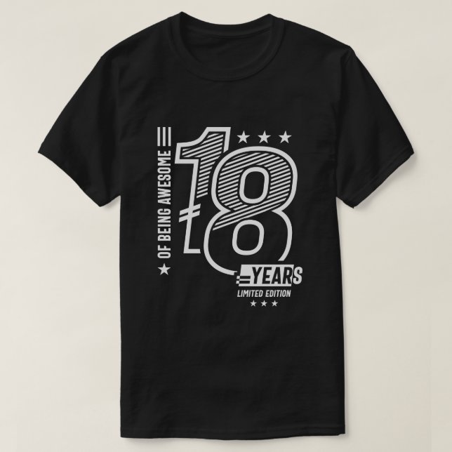 Of Being Awesome 18 Years - 18th Birthday  T-Shirt (Design Front)