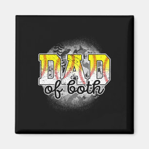 Of Both Baseball Softball Fathers Day Baseball Pla Magnet
