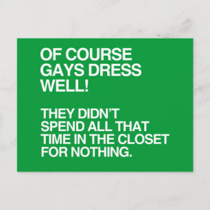 OF COURSE GAYS DRESS WELL POSTCARD