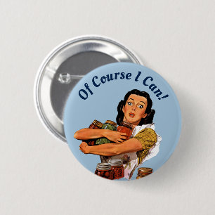 Of Course I Can Button