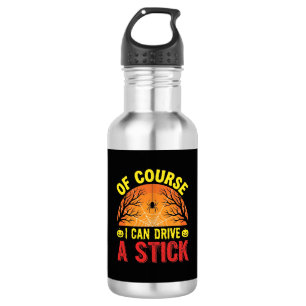 Of Course I Can Drive a Stick Halloween Design_1 532 Ml Water Bottle