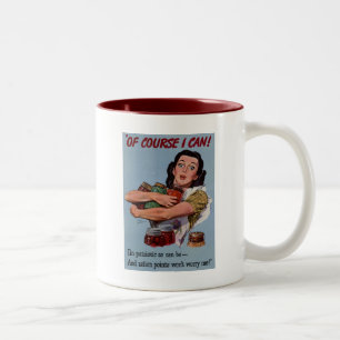 Of Course I Can! Two-Tone Coffee Mug