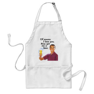 Of Course I Love You Apron