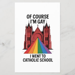 Of Course I’m Gay, I Went to Catholic School LGBTQ Flyer