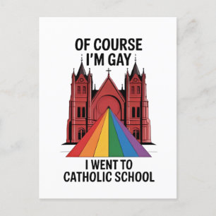 Of Course I’m Gay, I Went to Catholic School LGBTQ Holiday Postcard