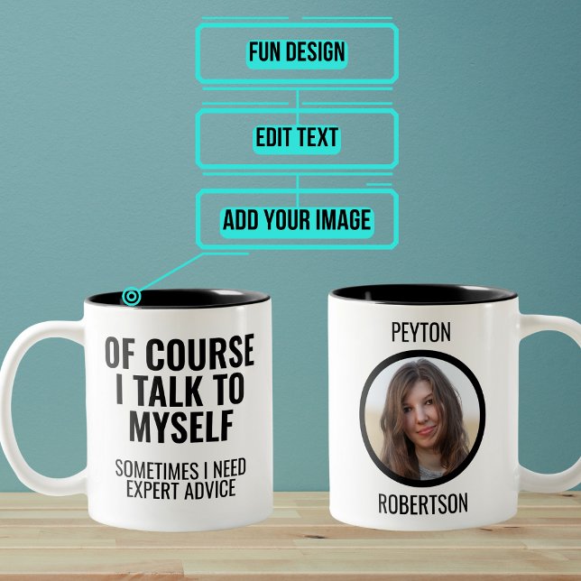 Of Course I Talk to Myself Funny Two-Tone Coffee Mug (Do you have a friend who constantly talks to him or herself? Here is the perfect funny gift.)