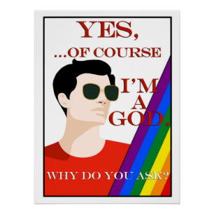 Of Course I'm a God Retro Vintage Gay Pride Male  Poster
