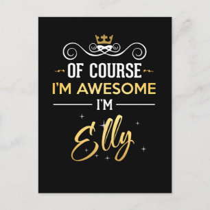 Of Course I'm Awesome I'm Elly name Postcard