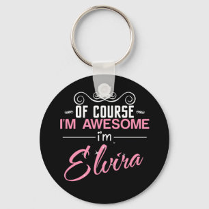 Of Course I'm Awesome I'm Elvira Key Ring