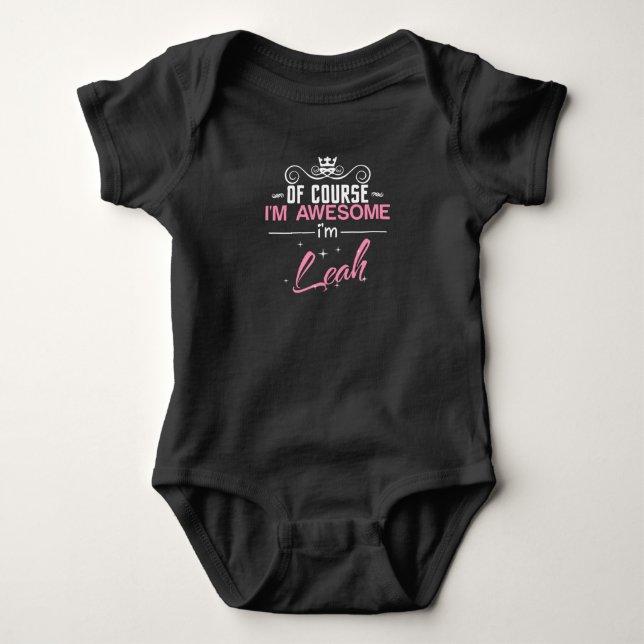 Of Course I'm Awesome I'm Leah Baby Bodysuit (Front)