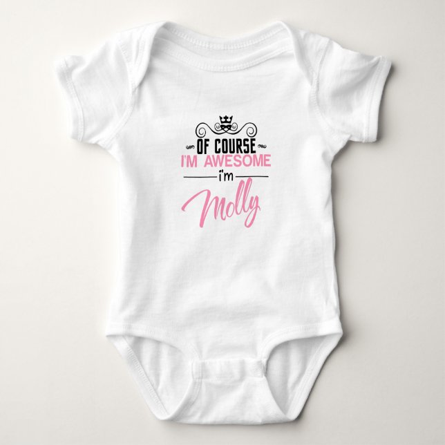 Of Course I'm Awesome I'm Molly Baby Bodysuit (Front)