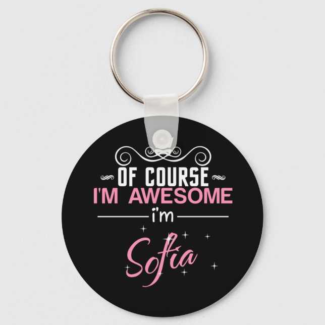 Of Course I'm Awesome I'm Sofia Key Ring (Front)