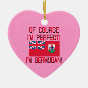 Of Course I'm Perfect, I'm Bermudan! Ceramic Tree Decoration