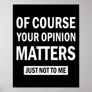 Of Course Your Onion S Just Not To Me  Poster