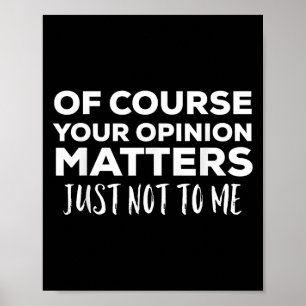 Of Course Your Onion S Just Not To Me Poster