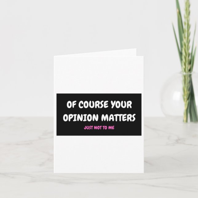 Of Course Your Opinion S3  Card (Front)