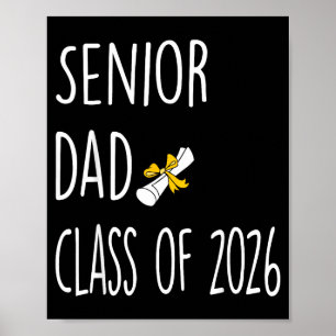 Of Dad Senior Proud Dad Class Poster