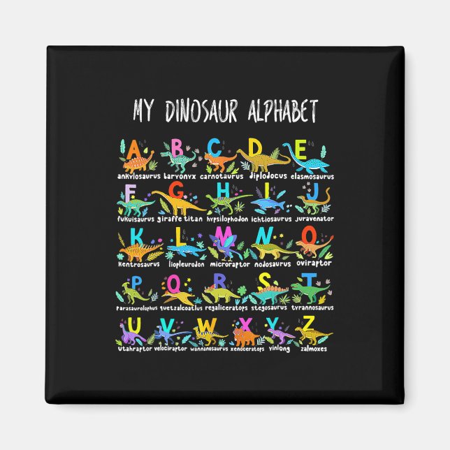 Of Dinosaurs Alphabet Abc Back To School Student K Magnet (Front)
