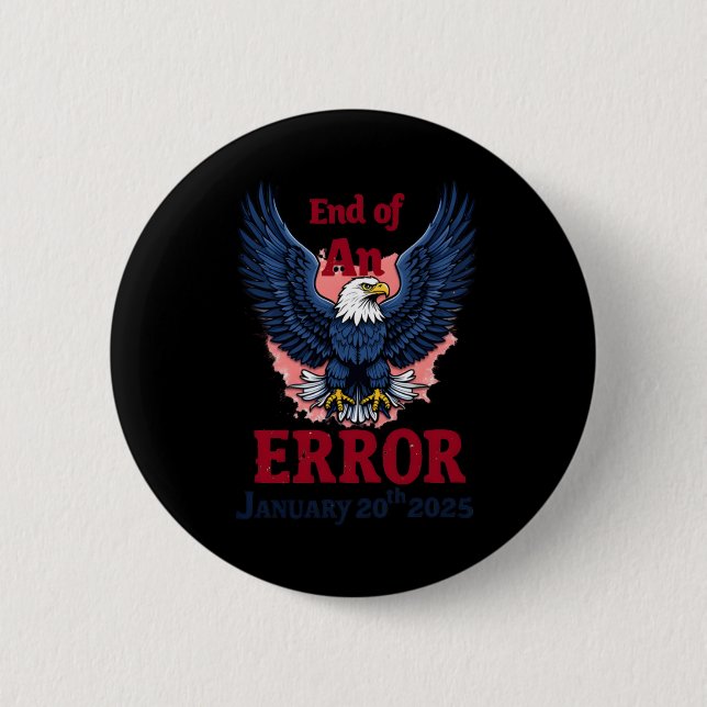 Of End Of An Error January 20  6 Cm Round Badge (Front)