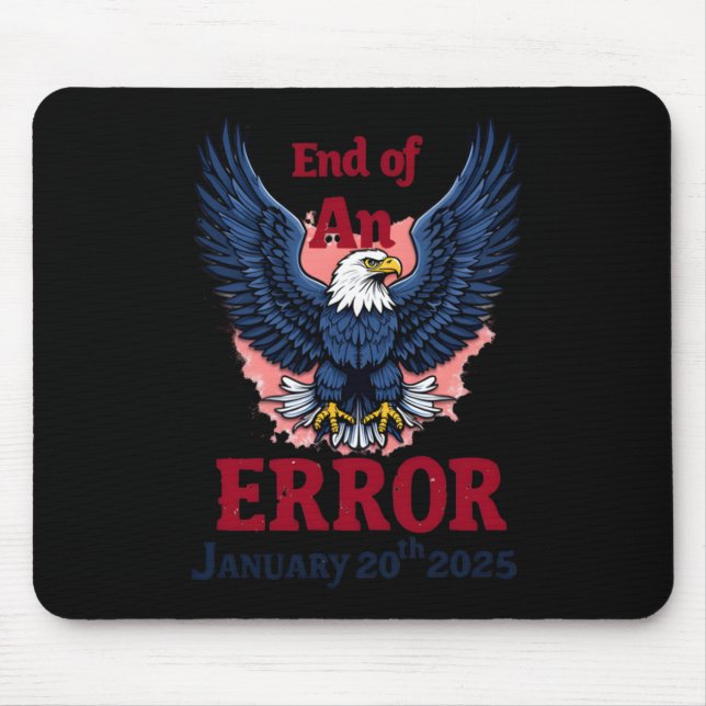 Of End Of An Error January 20  Mouse Mat (Front)