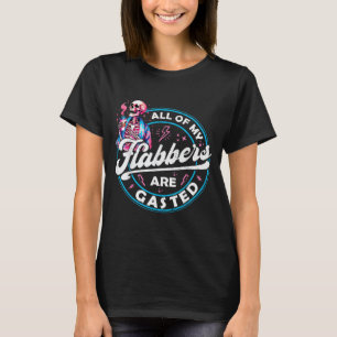 Of Flabbers Are Gasted Skeleton Funny Halloween T-Shirt