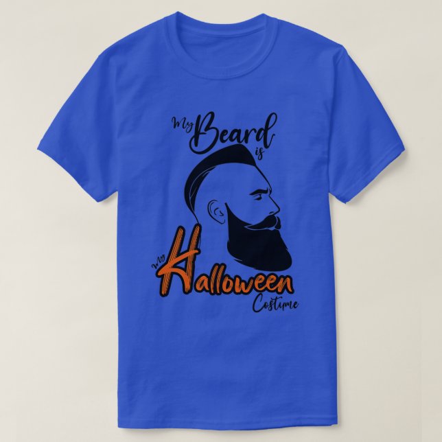 of FUNNY My Beard is My Halloween Costume GIFT Cos T-Shirt (Design Front)