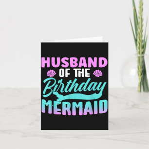 Of Girl Husband Birthday Mermaid Party Card