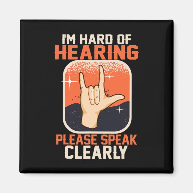 Of Hearing Deaf Awareness Quotes Asl Sign Language Magnet (Front)