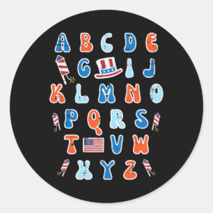 Of July Abc Alphabet Patriotic Preschool Teacher W Classic Round Sticker