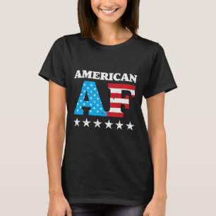 Of July American Af Usa Gift  T-Shirt
