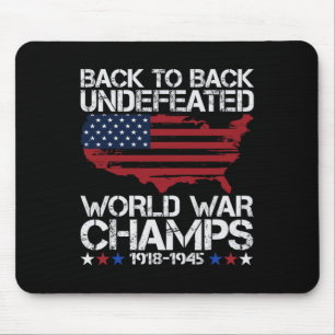 Of July - Back To Back Undefeated World War Champs Mouse Mat
