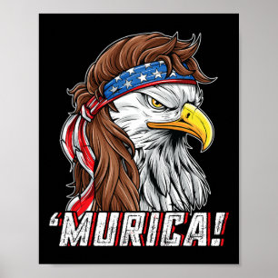 Of July Bald Eagle Mullet Murica Usa Usa Merica  Poster