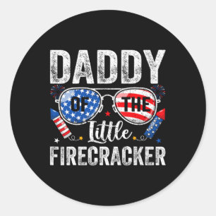 Of July Birthday Dad Daddy Of The Little Firecrack Classic Round Sticker