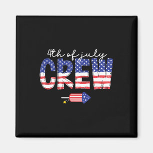 Of July Crew Matching Family Funny Fourth Of July  Magnet