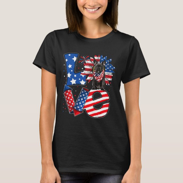 Of July Decor Patriotic Love French Bulldog Dog Us T-Shirt (Front)