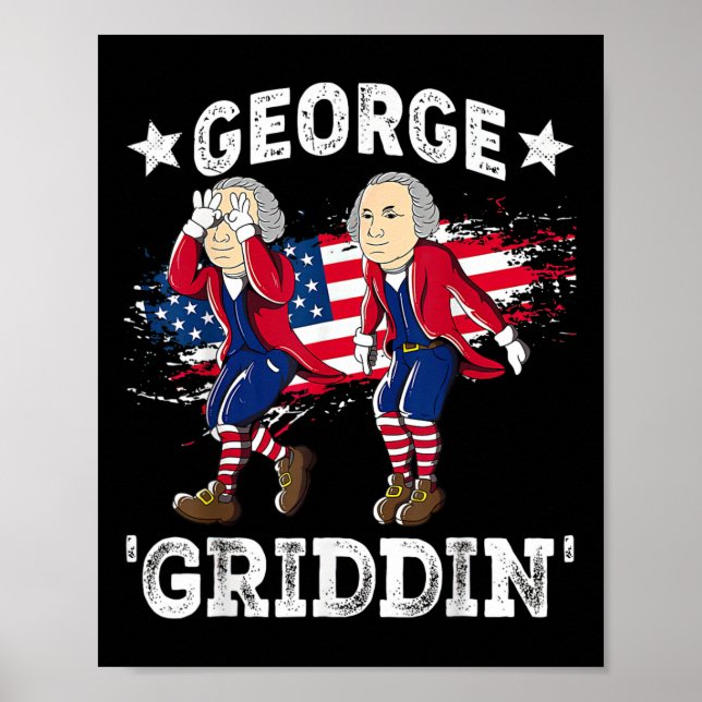 Of July George Washington Griddy George Griddin 1  Poster (Front)