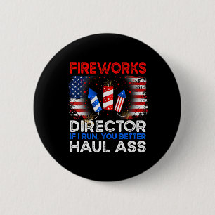 Of July Men Fireworks Director If I Run You Run Fu 6 Cm Round Badge