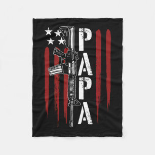 Of July Papa Dad Daddy Ar-15 Gun Patriotic Fathers Fleece Blanket