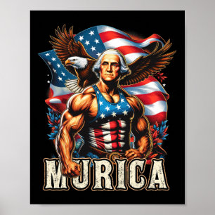Of July Patriotic Funny George Washington July 4th Poster