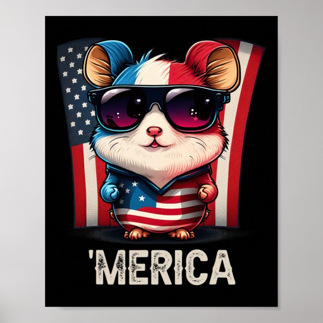 Of July Patriotic Hamster Merica  Poster (Front)