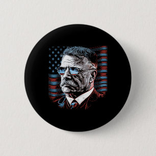 Of July President Theodore Teddy Roosevelt America 6 Cm Round Badge