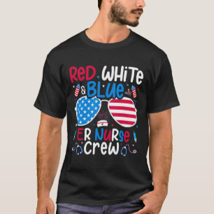 Of July Red White Blue Er Nurse Crew Patriotic Nur T-Shirt