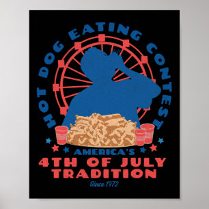Of July Tradition Hot Dog Eating Contest Funny Hot Poster