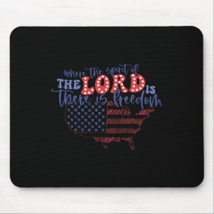 Of July Where The Spirit Of The Lord Is There Is F Mouse Mat