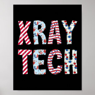 Of July X-ray Tech Independence Day American Flag Poster