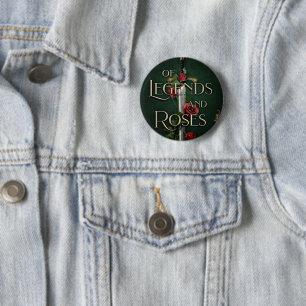 Of Legends and Roses Button